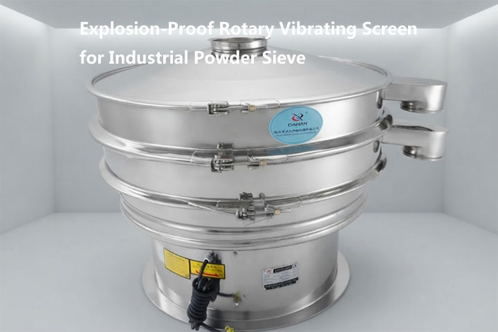 Explosion-Proof Rotary Vibrating Screen for Industrial Powder Sieve